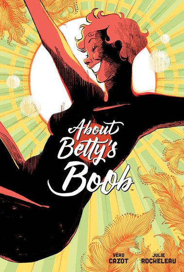 Abut Betty's Boob Véro Cazot julie Rocheleau