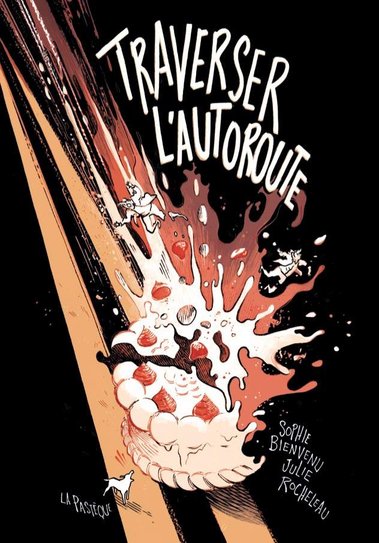 Traverser l'autoroute Sophie Bienvenu Julie Rocheleau