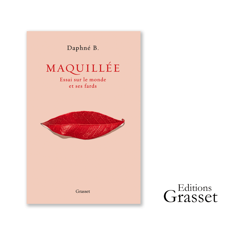 livre maquillée editions grasset, daphné B. essais sur le monde et ses fards... une couverture de livre réalisée avec la photographie Smile de la photographe Emilie MÖRI