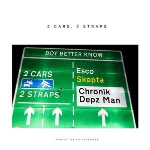 2 cars, 2 straps​ - song cover for Esco, Skepta,Chronik & Depz Man