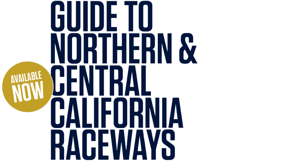 Guide To Northern & Central California Raceways