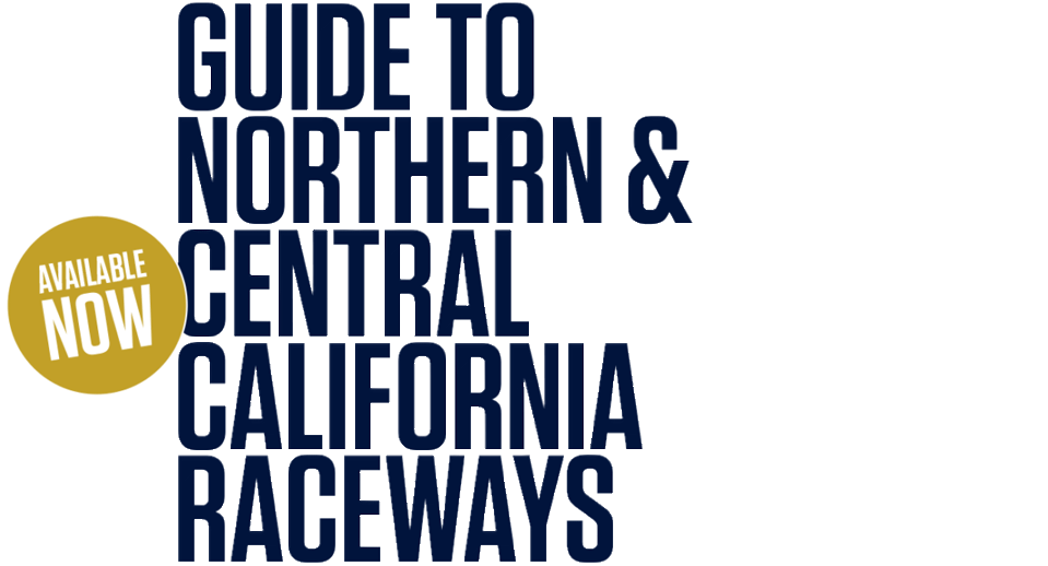 Guide To Northern & Central California Raceways