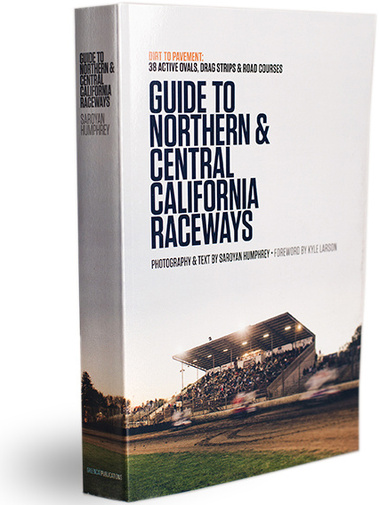guide to northern & central california raceways by saroyan humphrey