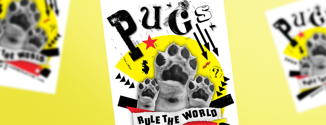 The image displays floating posters with a central pug motif in white, red, black, and yellow. It boldly declares Pugs rule the world, incorporating a pug's paw, blending deconstructionist and constructivist styles.