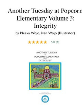 NEWEST BOOK! 
ANOTHER TUESDAY AT POPCORN ELEMENTARY VOLUME #3
BY MEEKA WOJO