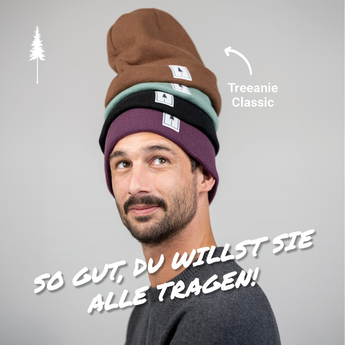 Mann mit mehreren Mützen auf dem Kopf. Überschrift der Ad: So gut, du willst sie alle tragen!