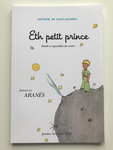 Eth petit prince Le Petit Prince The Little Prince Aranese language published Jaume Arbonés