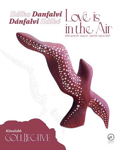 COLLnnECTIVE Contemporary Jewelry Exhibition Series, Solo Exhibition by Ildikó Dánfalvi - Love is in the Air in Ezüstláz Gallery, HU