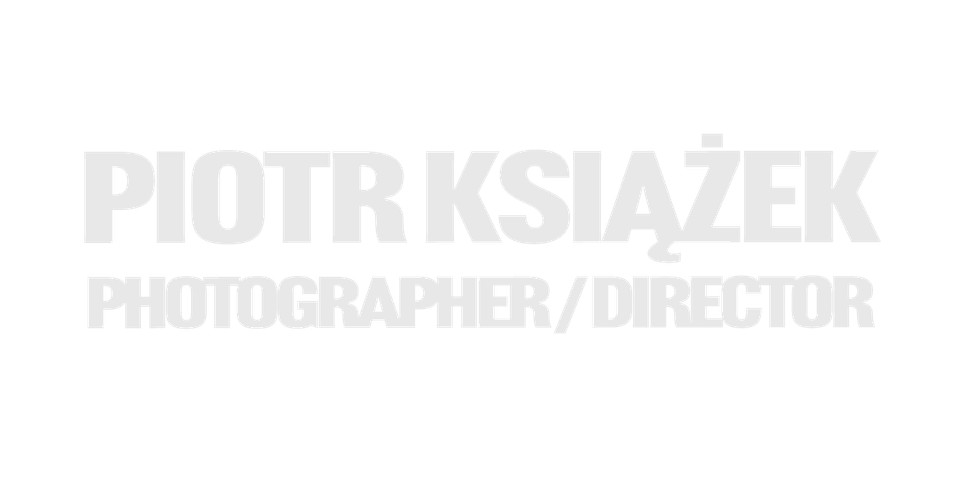 Piotr Książek | Photographer & Director