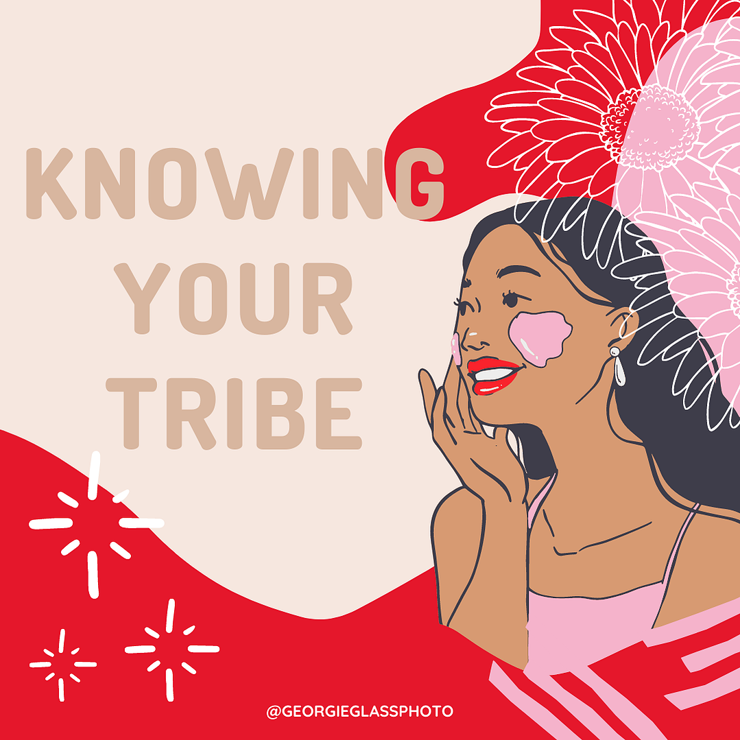 Graphic of woman with quote 'Knowing Your Tribe' - blog post by Georgie Glass Photography