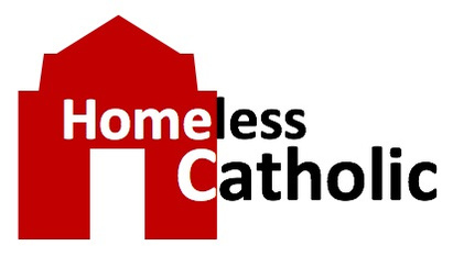 Homeless Catholic Reflections