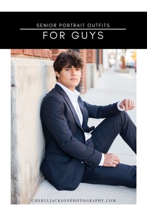 graphic that says senior portrait outfits for guys with a photo of a senior boy wearing a dark suit sitting on the sidewalk against a wall 