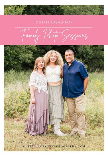 graphic with words about Outfit Ideas for Family Photo Sessions and a photo of a family of 3 standing in a field wearing muted neutral country attire
