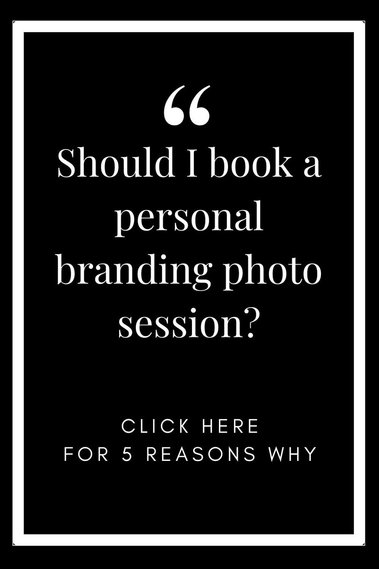 black and white graphic that says Should I book a personal branding photo session? Click here for 5 reasons why