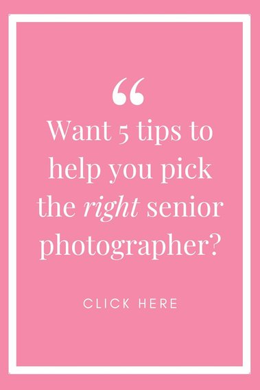 pink graphic with white words that say want 5 tips to help you pick the right senior photographer?
