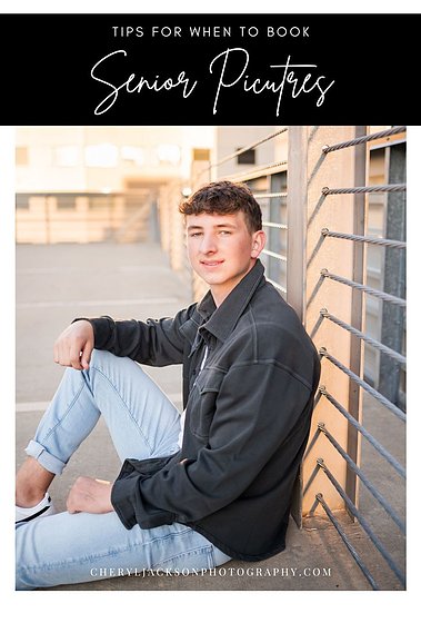 graphic with a boy senior picture in OKC with words: Tips for when to book  senior pictures