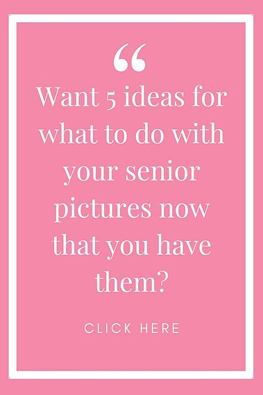 pink and white graphic with words Want 5 ideas for what to do with your senior pictures now that you have them? Click here