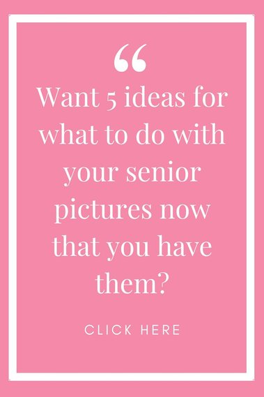 pink and white graphic with words Want 5 ideas for what to do with your senior pictures now that you have them? Click here