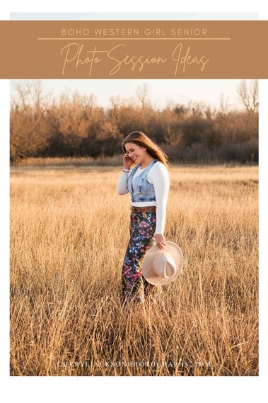 graphic that says boho western girl senior photo session ideas with a picture of a senior girl in a western outfit walking through a country field and smiling