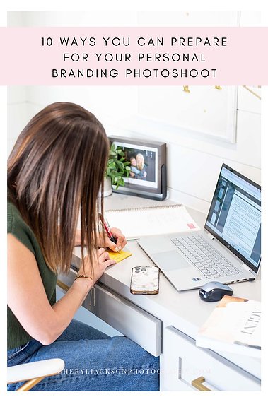 graphic with words that say 10 ways you can prepare for your personal branding photoshoot over a branding image of a woman working at her desk