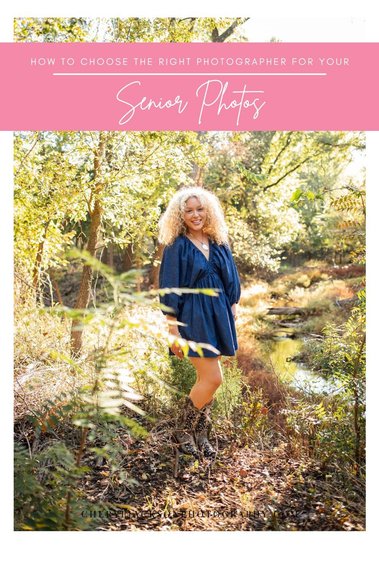 graphic with words how to choose the right photographer for your senior photos with a picture of a girl smiling standing in the middle of trees and a creek 