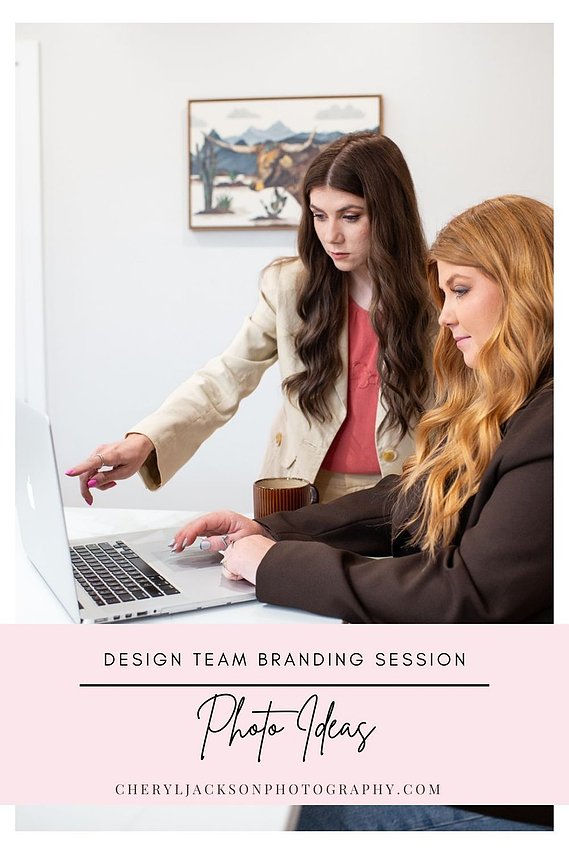 graphic with words Design Team Branding Session Photo Ideas and a photo of two professional women working together on a project standing at a laptop