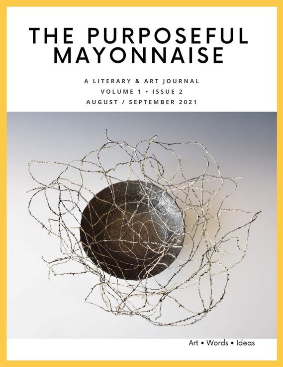 The Purposeful Mayonnaise 
Volume 2 Issue 2