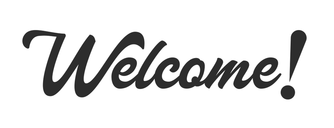 welcome!