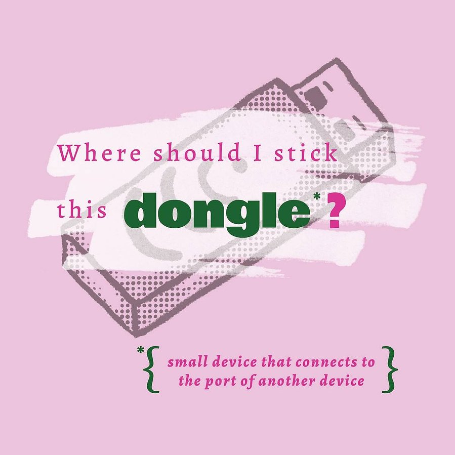 A pink coaster shows a drawing of a USB. Text overlays the drawing that says "Where should I stick this dongle?"