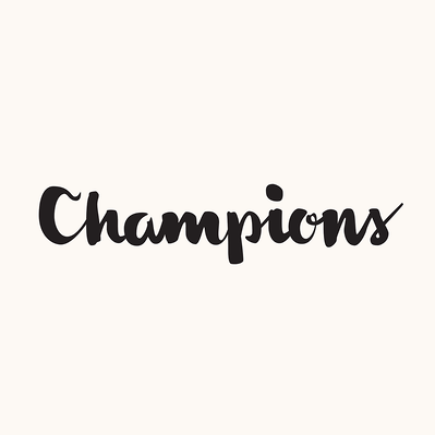 Black and white hand drawn lettering of the word "Champions" in black and white brush script.