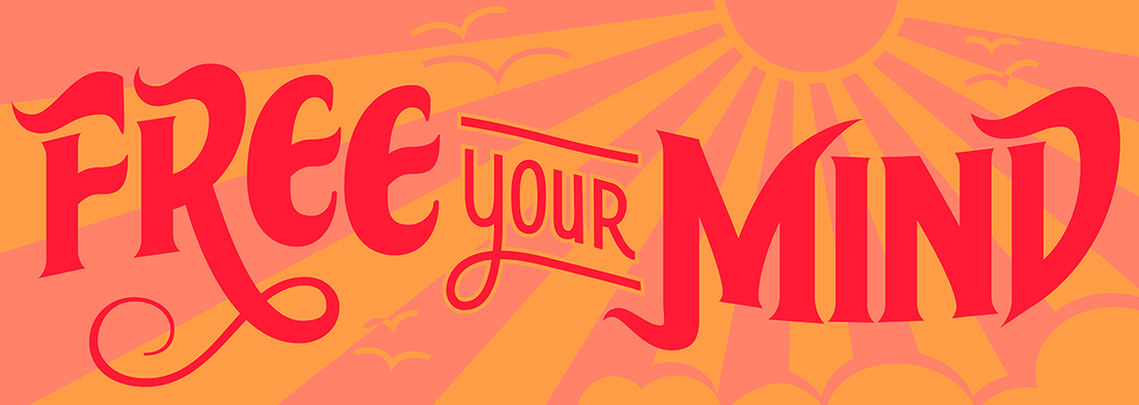 “Free Your Mind” psychedelic vintage lettering on a wavy baseline, with sun, sun rays, birds, and clouds in pink and yellow.