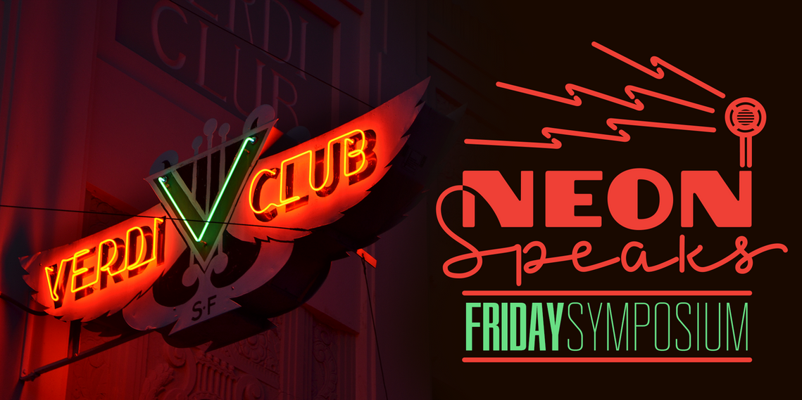 Ticket page header image for the Neon Speaks Friday Symposium, featuring a neon sign of the Verdi Club in San Francisco.