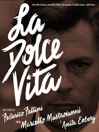 Hand lettered poster for Fellini's "La Dolce Vita" with a dark image of Marcello Mastroianni.