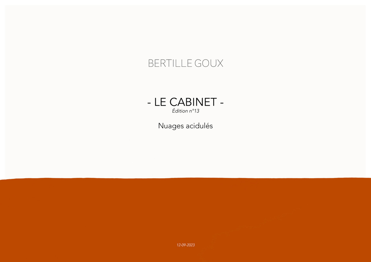 Edition n°13 - LE CABINET - Nuages acidulés 