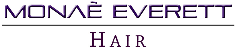 Monae Everett - Celeb Hairstylist & Educator