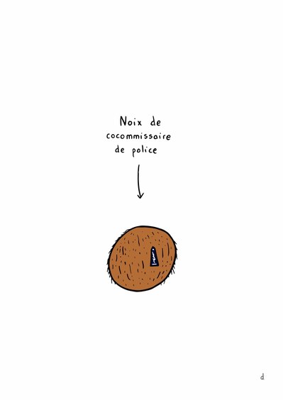 Illustration de David Décamps alias Deydai représentant une noix de coco commissaire de police.