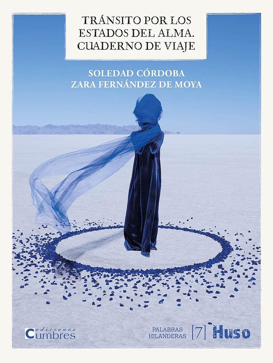 Libro de Soledad Córdoba: "Tránsito por los estados del alma. Cuaderno de viaje". Editorial Huso