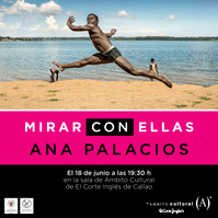 Cartel de la conversación "Mirar con ellas" con Ana Palacios