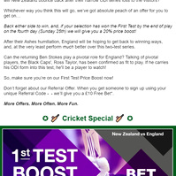 This image shows the top and bottom images displaying a 1st Test Boost promotional offer. 

The text within the image, details the upcoming cricket event and explains the benefits of the promotional offer itself.