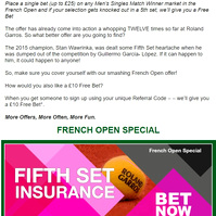 This image shows the top and bottom images displaying a Fifth Set Insurance promotional offer. 

The text within the image, details the upcoming French Open event and explains the benefits of the promotional offer itself.