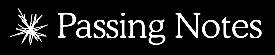 Passing Notes-A Journal for Artists who Write
