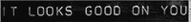 LOOKGOODONYOU