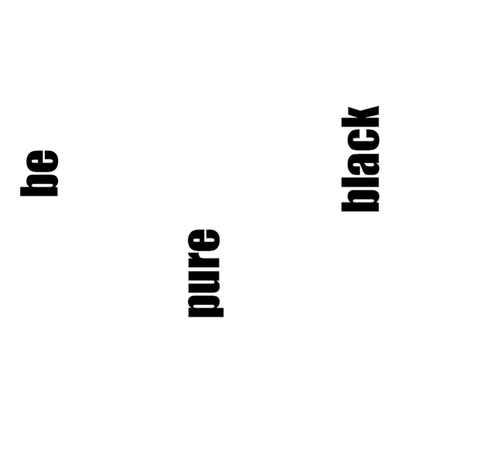 Be Pure Black