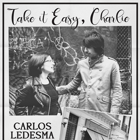 Take it Easy, Charlie. Corto de Carlos Ledesma y Rammuel Lavarro con Malena Pichot. 