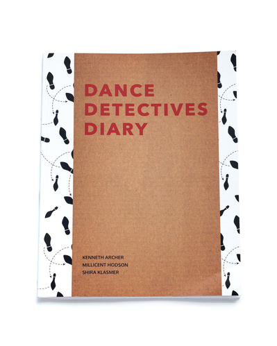 2023 'Dance Detectives' Collaborative project with Millicent Hodson. Self publication catalogue to accompany exhibition. Designed, edited and photographs of artworks.