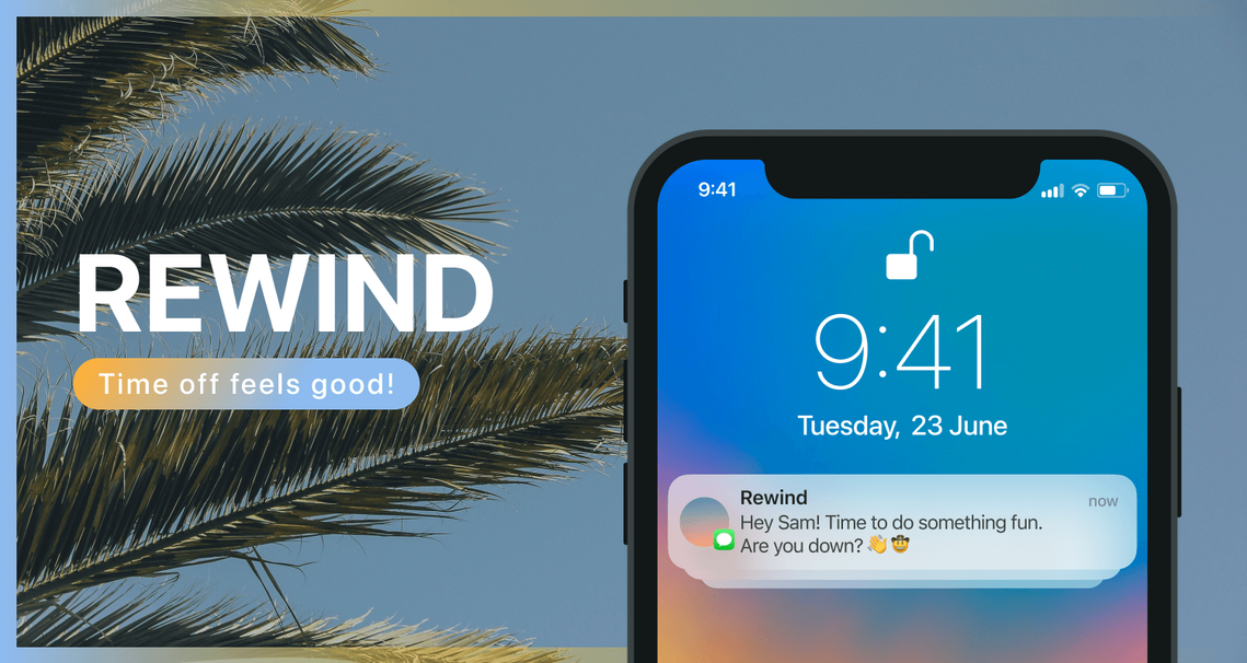 Hero image for Rewind, an iOS Screen Time UX redesign case study. Rethinking how we might we reduce screen time and relive make better use of our time offline.