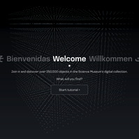 A mockup of a bespoke website for navigating the Science Museum catalogue. It is a black background with "Welcome" in different languages and the Science Museum logo in the top left hand corner.