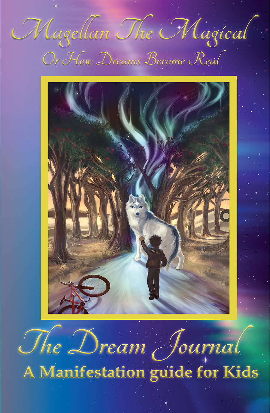 Manifestation Journal for Kids, Manifestation Journal, Law of Attraction, Workbook, Manifestation guide, manifestation guide for kids, affirmations for kids, ahdh, journal, behaviour issues, Magellan the Magical, Dreams, Destiny, goal journal