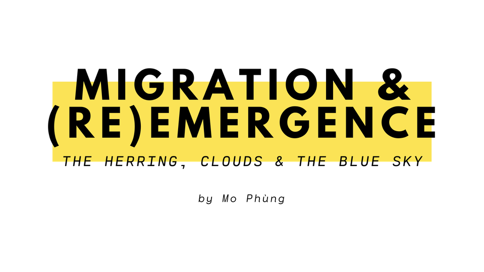 MIGRATION & (RE)EMERGENCE