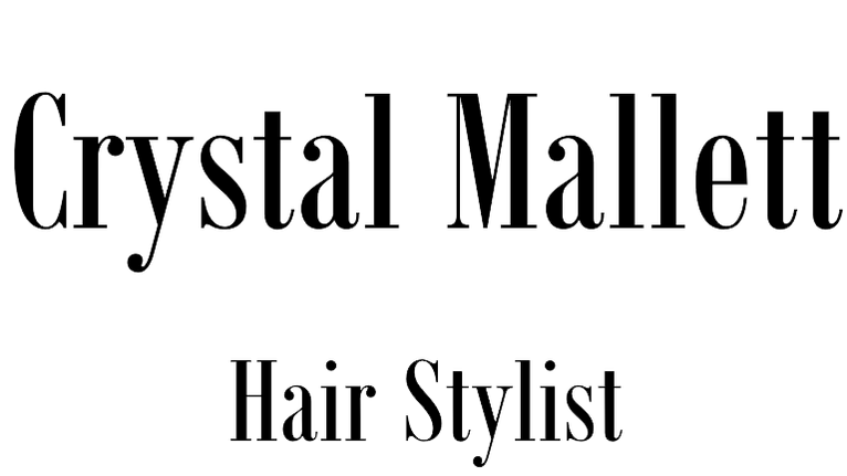 Crystal Mallett- Hair Stylist